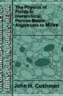 The Physics of Fluids in Hierarchical Porous Media: Angstroms to Miles - Book