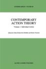 Contemporary Action Theory Volume 1: Individual Action - Book
