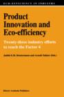 Product Innovation and Eco-Efficiency : Twenty-Two Industry Efforts to Reach the Factor 4 - Book