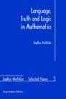 Language, Truth and Logic in Mathematics - Book