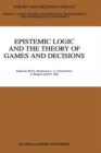 Epistemic Logic and the Theory of Games and Decisions - Book