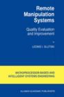 Remote Manipulation Systems : Quality Evaluation and Improvement - Book