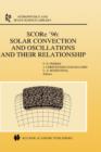 SCORe '96: Solar Convection and Oscillations and their Relationship - Book
