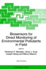 Biosensors for Direct Monitoring of Environmental Pollutants in Field - Book