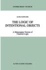 The Logic of Intentional Objects : A Meinongian Version of Classical Logic - Book