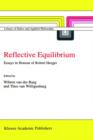 Reflective Equilibrium : Essays in Honour of Robert Heeger - Book