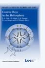 Cosmic Rays in the Heliosphere : Volume Resulting from an ISSI Workshop 17-20 September 1996 and 10-14 March 1997, Bern, Switzerland - Book