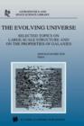 The Evolving Universe : Selected Topics on Large-Scale Structure and on the Properties of Galaxies - Book