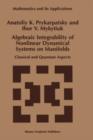 Algebraic Integrability of Nonlinear Dynamical Systems on Manifolds : Classical and Quantum Aspects - Book
