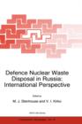 Defence Nuclear Waste Disposal in Russia: International Perspective - Book