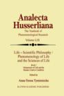 Life Scientific Philosophy, Phenomenology of Life and the Sciences of Life : Ontopoiesis of Life and the Human Creative Condition - Book