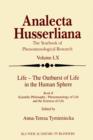 Life - The Outburst of Life in the Human Sphere : Scientific Philosophy / Phenomenology of Life and the Sciences of Life. Book II - Book