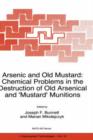 Arsenic and Old Mustard: Chemical Problems in the Destruction of Old Arsenical and `Mustard' Munitions - Book