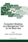Ecosystem Modeling as a Management Tool for the Black Sea - Book