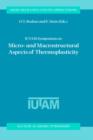 IUTAM Symposium on Micro- and Macrostructural Aspects of Thermoplasticity : Proceedings of the IUTAM Symposium held in Bochum, Germany, 25-29 August 1997 - Book
