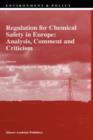Regulation for Chemical Safety in Europe: Analysis, Comment and Criticism - Book