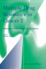 Multiple Drug Resistance in Cancer 2 : Molecular, Cellular and Clinical Aspects - Book