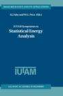 IUTAM Symposium on Statistical Energy Analysis - Book