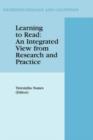 Learning to Read: An Integrated View from Research and Practice - Book