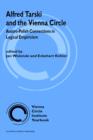 Alfred Tarski and the Vienna Circle : Austro-Polish Connections in Logical Empiricism - Book