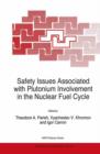 Safety Issues Associated with Plutonium Involvement in the Nuclear Fuel Cycle - Book