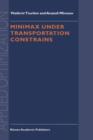 Minimax Under Transportation Constrains - Book