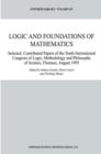 Logic and Foundations of Mathematics : Selected Contributed Papers of the Tenth International Congress of Logic, Methodology and Philosophy of Science, Florence, August 1995 - Book