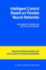 Intelligent Control Based on Flexible Neural Networks - Book