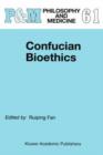 Confucian Bioethics - Book