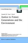 Justice to Future Generations and the Environment - Book