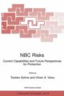 NBC Risks Current Capabilities and Future Perspectives for Protection - Book