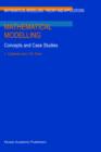 Mathematical Modelling : Concepts and Case Studies - Book