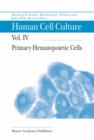 Human Cell Culture : Primary Hematopoietic Cells - Book