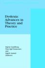 Dyslexia: Advances in Theory and Practice - Book