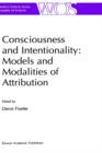 Consciousness and Intentionality: Models and Modalities of Attribution - Book