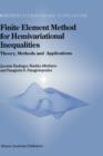 Finite Element Method for Hemivariational Inequalities : Theory, Methods and Applications - Book