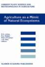 Agriculture as a Mimic of Natural Ecosystems - Book