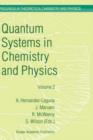Quantum Systems in Chemistry and Physics : Volume 1: Basic Problems and Model Systems Volume 2: Advanced Problems and Complex Systems Granada, Spain (1997) - Book