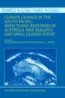 Climate Change in the South Pacific: Impacts and Responses in Australia, New Zealand, and Small Island States - Book