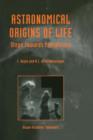 Astronomical Origins of Life : Steps Towards Panspermia - Book