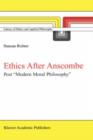 Ethics after Anscombe : Post "Modern Moral Philosophy" - Book