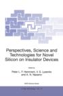 Perspectives, Science and Technologies for Novel Silicon on Insulator Devices - Book