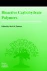 Bioactive Carbohydrate Polymers - Book