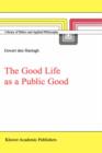 The Good Life as a Public Good - Book