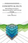 Conceptual Flux : Mental Representation, Misrepresentation, and Concept Change - Book