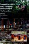 Forest Condition in a Changing Environment : The Finnish Case - Book