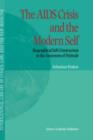 The AIDS Crisis and the Modern Self : Biographical Self-Construction in the Awareness of Finitude - Book