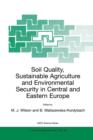 Soil Quality, Sustainable Agriculture and Environmental Security in Central and Eastern Europe - Book