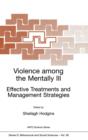 Violence among the Mentally III : Effective Treatments and Management Strategies - Book