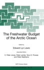 The Freshwater Budget of the Arctic Ocean : Proceedings of the NATO Advanced Research Workshop, Tallinn, Estonia, 27 April-1 May, 1998 - Book